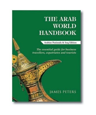 The Arab World Handbook, James Peters