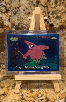 2025 Topps Chrome SpongeBob SquarePants - I gotcha now Spongebob - BLUE /150