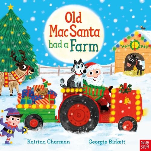 Old MacSanta Had a Farm (Reimagined Rhymes) by Katrina Charman | PB | 2026 - Image 5