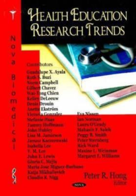 Health Education Research Trends, Hardcover by Hong, Peter R. (EDT), Brand Ne...