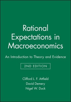 Rational Expectations in Macroeconomics : An Introduction to Theory and Evide...
