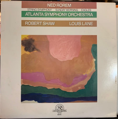 Rorem: String Symphony, Sunday Morning, Eagles: Louis Lane, Robert Shaw LP Ex