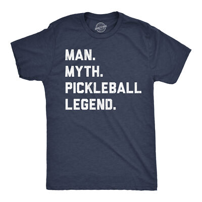 Mens Man Myth Pickleball Legend T Shirt Funny Legendary Pickle Ball Player Tee