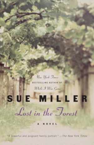 Lost in the Forest: A Novel (Ballantine - Paperback, by Miller Sue - Acceptable
