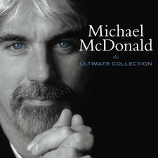 Michael McDonald: The Ultimate Collection (CD) w/Hype Sticker ~ NEW/SEALED!!!!!!