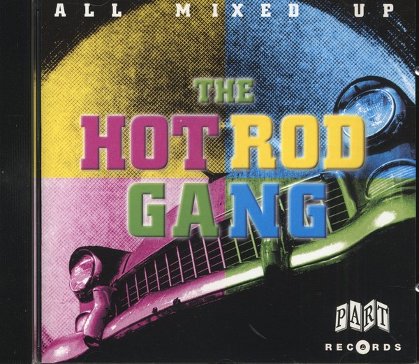 The Hot Rod Gang - All Mixed Up (Cd) - Revival Rock & Roll/Rockabilly-image