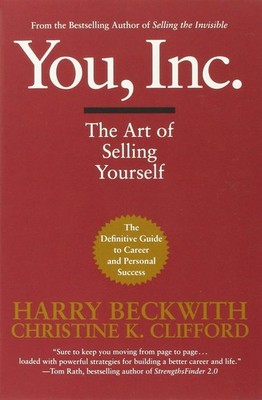 You, Inc.: The Art of Selling Yourself (Warner Business) - paperback Beckwit...
