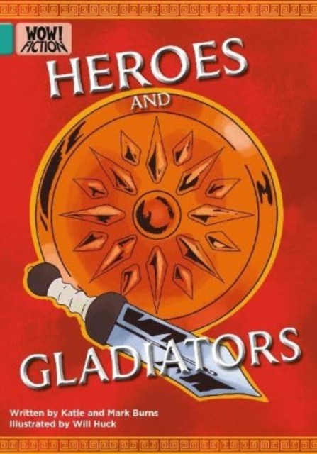 Heroes and Gladiators by Katie Burns (Paperback Book)