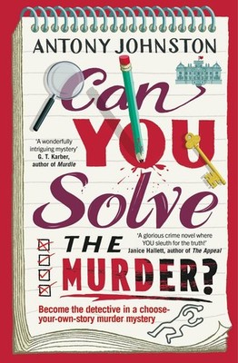 Can You Solve the Murder? | Antony Johnston | englisch
