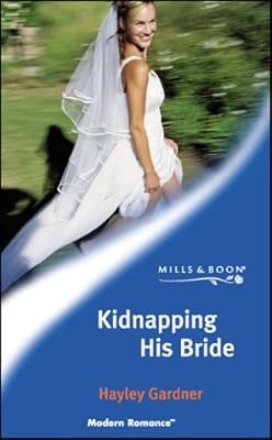 Kidnapping His Bride (Mills & Boon Modern), Gardner, Hayley, Used; Very Good Boo