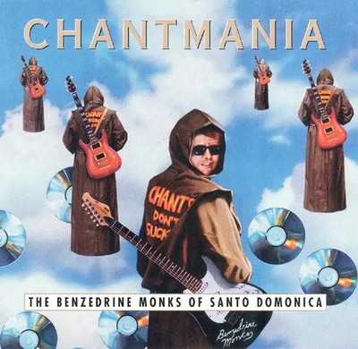 CD The Benzedrine Monks Of Santo Domonica Chantmania Rhino Records