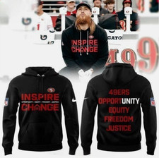 49ers Inspire Change Opportunity Equity Freedom Justice Hoodie 3D