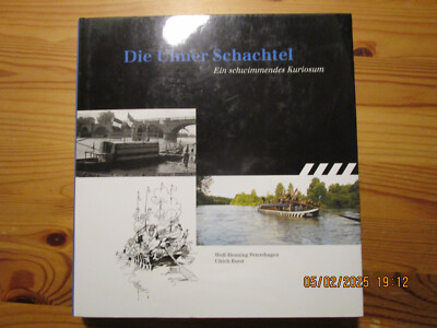 Die Ulmer Schachtel - Ein schwimmendes Kuriosum, von Wolf-Henning Petershagen