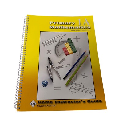 Singapore Primary Mathematics Math Standards Edition Home Instructors Guide 1A