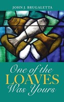 John J. Brugaletta | One Of The Loaves Was Yours | Buch | Englisch (2020)