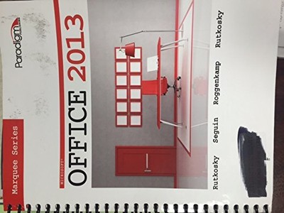 MARQUEE SERIES MICROSOFT OFFICE 2013 By Rutkosky