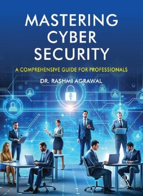 MASTERING CYBER SECURITY by AGRAWAL, R. Hardback Self Help Business