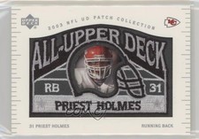 2003 Upper Deck UD Patch Collection All-Upper Deck Priest Holmes #UD-16 0o9