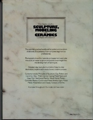 The Complete Guide to Sculpture, Modeling and Cerami...