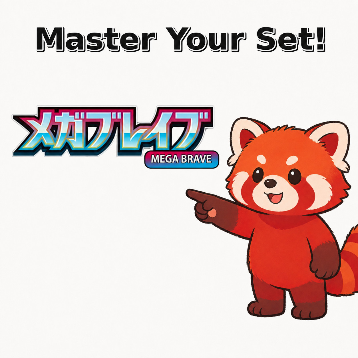 m1L: Mega Brave Choose Your Pokémon/Master Your Set TCG