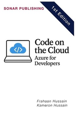 Code on the Cloud: Azure for Developers by Frahaan Hussain Paperback Book