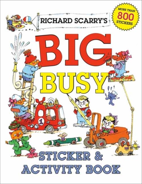 Richard Scarry's Big Busy Sticker and Activity Book by Richard Scarry