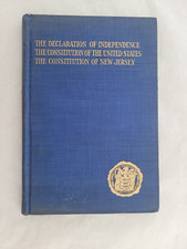 The Declaration of Independence ... The Constitution of New Jersey. Hardcover