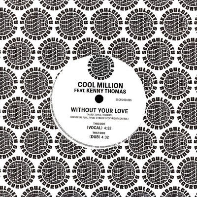 Cool Million - Without Your Love Feat. Kenny T (Vinyl 7'' - 2024 - EU - Original)