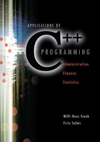 Applications of C++ Programming : Finance, Administration and ...