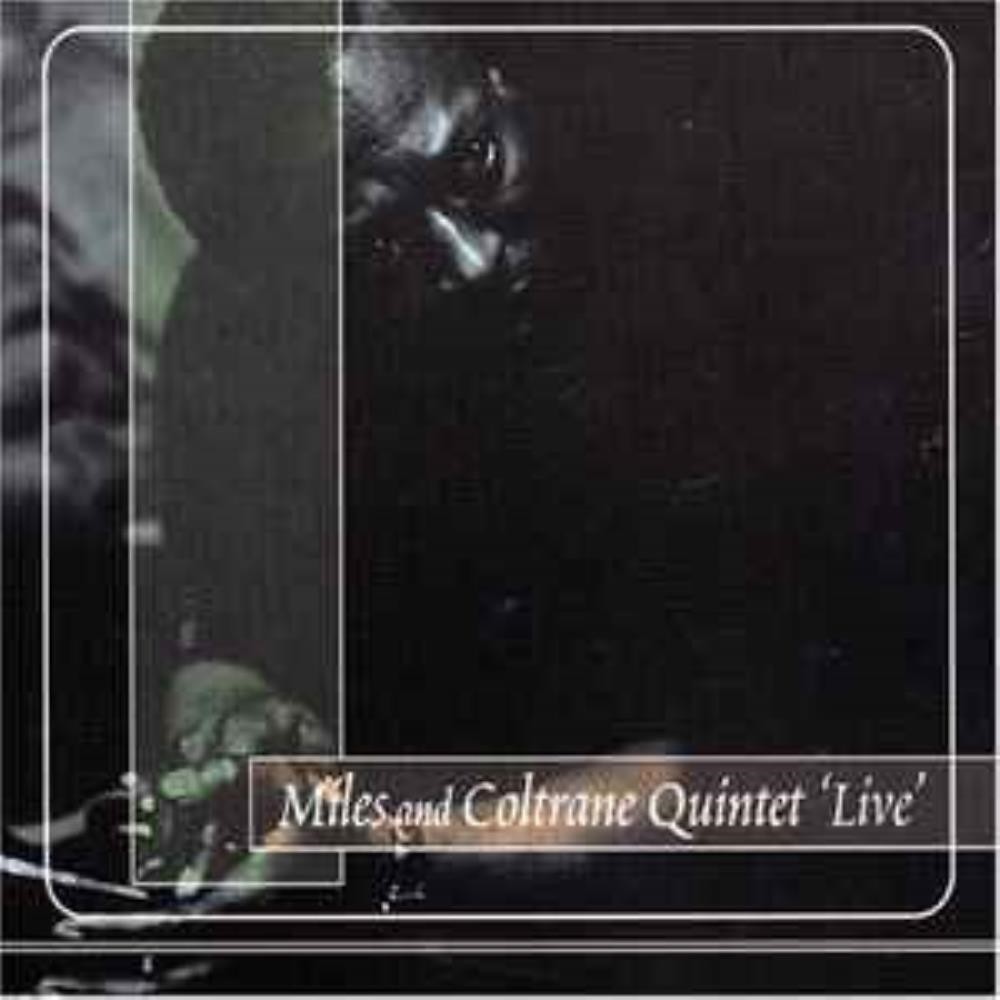Miles And Coltrane Quintet - Miles And Coltrane Quintet* – Live CD Audio