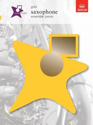 Music Medals: Saxophone Ensemble Pieces - Go*d | Noten | ABRSM Music Medals