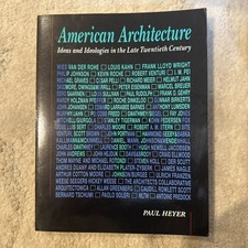 American Architecture : Ideas and Ideologies in the Late Twentieth Century, P...