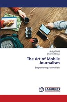 Ahallya David (U. A.) | The Art Of Mobile Journalism | Taschenbuch | Englisch