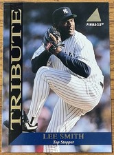 Lee Smith 1994 Pinnacle Tribute Baseball Card #TR18 NY Yankees MLB HOF Free Ship