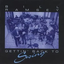 Bill Ramsey - Gettin Back to Swing