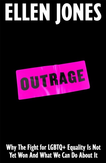 Outrage by Ellen Jones (Hardback Book)