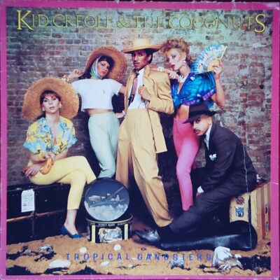Kid Creole & The Coconuts   Tropical Gangsters - ZE Records - Europe - 1982