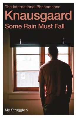 Some Rain Must Fall | Karl Ove Knausgaard | englisch