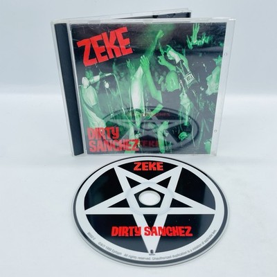Zeke - Dirty Sanchez (CD, 1999, Epitaph) VGC Disc, Free Ship