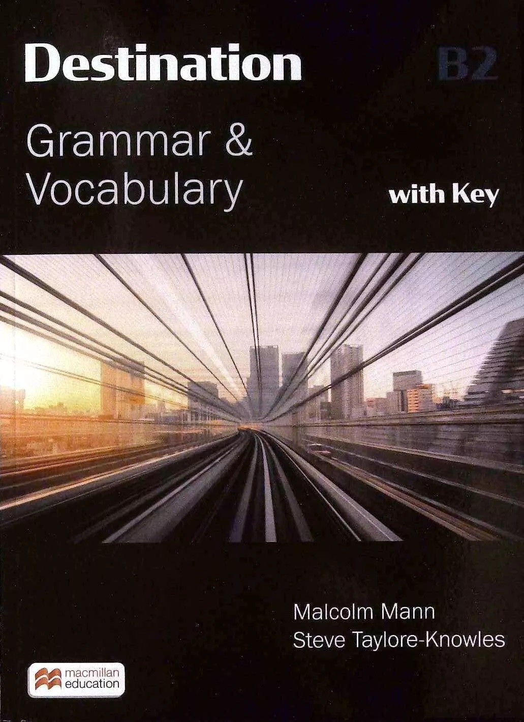 DESTINATION B2 GRAMMAR & VOCABULARY with Key & Access to Macmillan Materials NEW