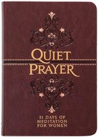 Quiet Prayer | 31 Days Of Meditation For Women | Marie Chapian | Englisch | Buch