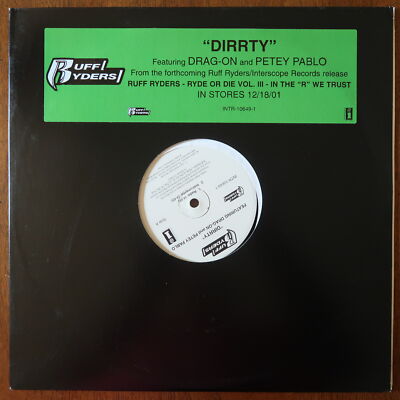 DIRRTY  FEAT. DRAG-ON AND PETEY PABLO 12'' VINYL PROMO SINGLE RUFF RYDERS 11-1