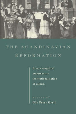 The Scandinavian Reformation Grell Hardback Cambridge University Press