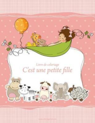 Livre De Coloriage C'est Une Petite Fille 1