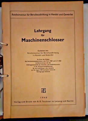Lehrgang für Maschinenschlosser - Teubner 1940