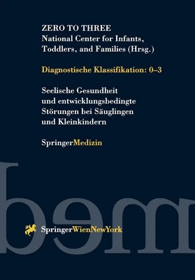 Diagnostische Klassifikation 0-3 Zero To Three Taschenbuch xiv Deutsch 1998