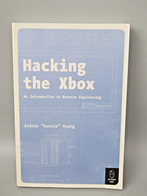 Hacking the Xbox: An Introduction to Reverse Engineering by Andrew Bunnie Huang