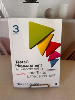 Tests and Measurement for People Who (Think They) Hate Tests and Measurement by