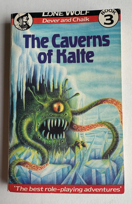 The Caverns of Kalte Joe Dever Lone Wolf Dever and Chalk Book 3 1st Edition 1984