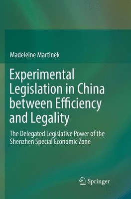 Experimentelle Gesetzgebung in China zwischen Effizienz und Lega... - 9783030084950